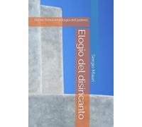 Elogio del disincanto: Breve fenomenologia del potere