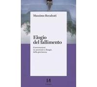 Elogio del fallimento. Conversazioni su anoressie e disagio della giovinezza