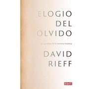 Elogio del olvido: Las paradojas de la memoria histórica