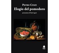 Elogio Del Pomodoro - - 2024