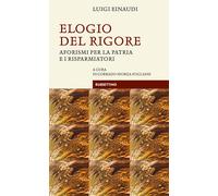 Elogio del rigore. Aforismi per la patria e i risparmiatori
