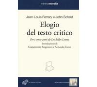 Elogio del testo critico. Per i cento anni de «Les belles lettres»