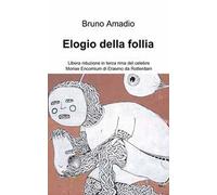 Elogio della follia