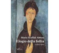 Elogio della follia. E altri versi