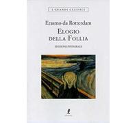 Elogio della follia. Ediz. integrale