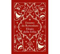 Elogio della follia. Nuova ediz.