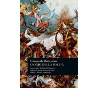 Elogio della follia – Testo latino a fronte – Rizzoli Cucine
