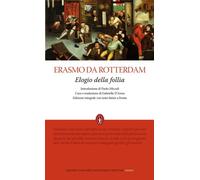 Elogio della follia. Testo latino a fronte. Ediz. integrale
