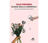 Elogio della lamentela. Quello che Schopenhauer non ha detto