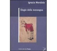 Elogio della menzogna