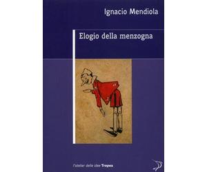 Elogio della menzogna