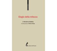 Elogio della mitezza di Norberto Bobbio, 2018, Edizioni Dell’Asino