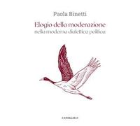 Elogio della moderazione nella moderna dialettica politica