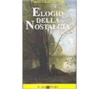 Elogio della nostalgia