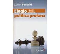 Elogio della politica profana
