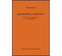 Elogio della politica. Profilo critico dei partiti nella Prima Repubblica