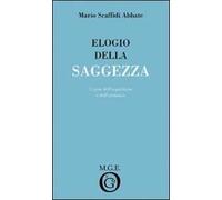 Elogio della saggezza. L'arte dell'equilibrio e dell'armonia