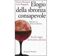 Elogio della sbronza consapevole. Piccolo viaggio dal bicchiere alla luna