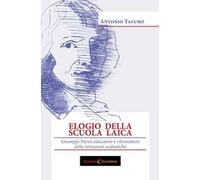 Elogio della scuola laica. Giuseppe Parini educatore e riformatore delle istituzioni scolastiche