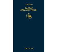 Elogio della stupidità