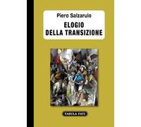 Elogio della transizione