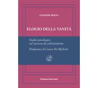 Elogio della vanità. Ediz. numerata