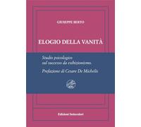Elogio della vanità. Ediz. numerata