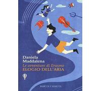 Elogio dell'aria. Le avventure di Erasmo
