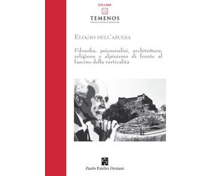 Elogio dell'ascesa - 2015 - Persiani (Temenos)