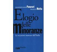 Elogio delle minoranze. Le occasioni mancate dell'Italia