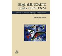 Elogio dello scarto e della resistenza
