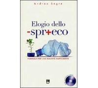 Elogio dello spreco. Formule per una società sufficiente