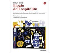 Elogio dell'ospitalità. Riflessioni sul cibo e sul significato della generosità