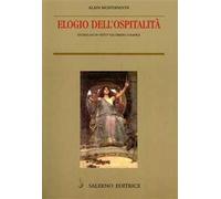 Elogio dell'ospitalità. Storia di un «rito» da Omero a Kafka