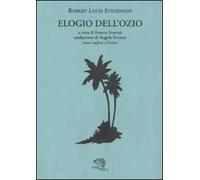 Elogio dell'ozio. Testo inglese a fronte
