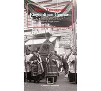 Elogio di san Gennaro-In praise of san Gennaro. Ediz. bilingue