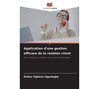 Elohor Oghens-Og Application d'une gestion efficace de la relation (Tascabile)