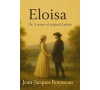 Eloisa : or, A series of original letters
