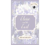 Eloise and the Earl: Book two in the Heirs and Graces Regency Romance Series: 2