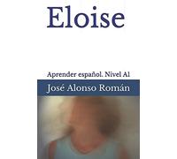 Eloise: Aprender español. Nivel A1