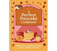 Eloise Goode A Perfect Pancake Cookbook (Copertina rigida)