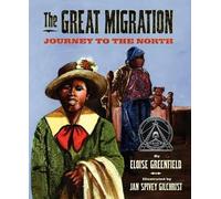 Eloise Greenfield Great Migration: Journey to the North (Copertina rigida)