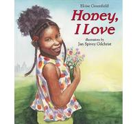 Eloise Greenfield Honey, I Love (Copertina rigida)