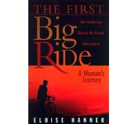 Eloise Hanner The First Big Ride (Tascabile)