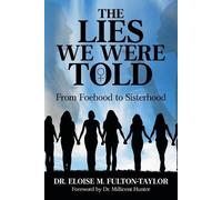 Eloise M Fulton-Taylor The Lies We Were Told (Tascabile)