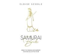 Eloise Scoble Samurai Bride (Tascabile)