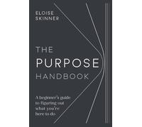 Eloise Skinner Skinner, Eloise The Purpose Handbook (Tascabile)