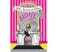 Eloise: The Absolutely Essential 60th Anniversary Edition