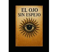 ElOjoSinEspejo