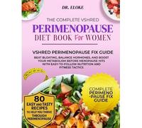 Eloke The Complete Vshred Perimenopause Diet Book for Women (Tascabile)